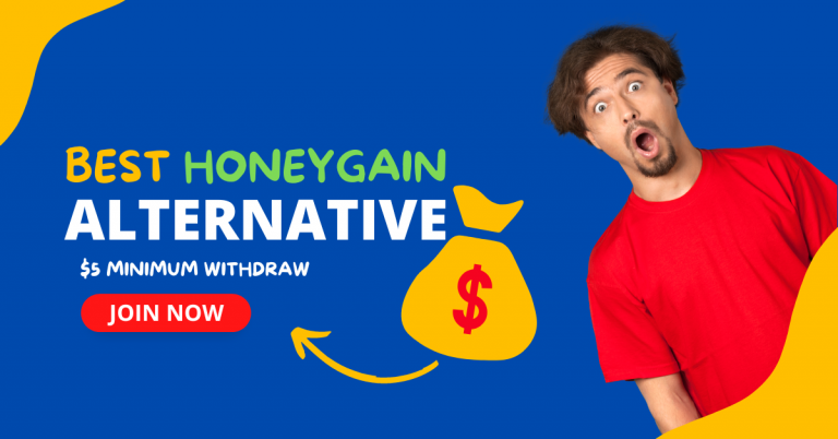 Best Honeygain Alternative - Minimum Withdraw $5