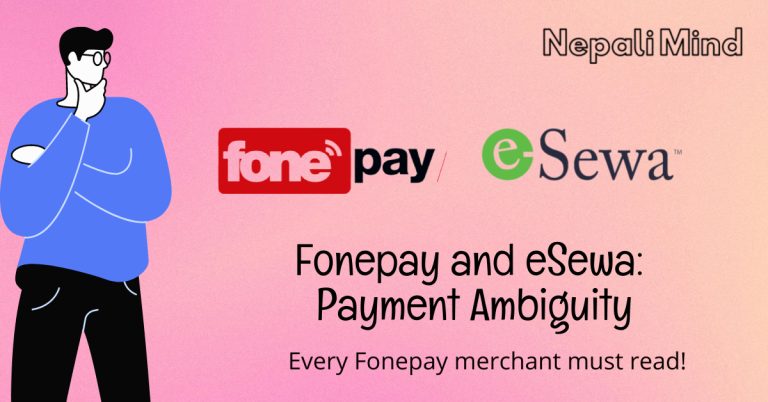 Fonepay & eSewa - Payment Ambiguity - NepaliMind